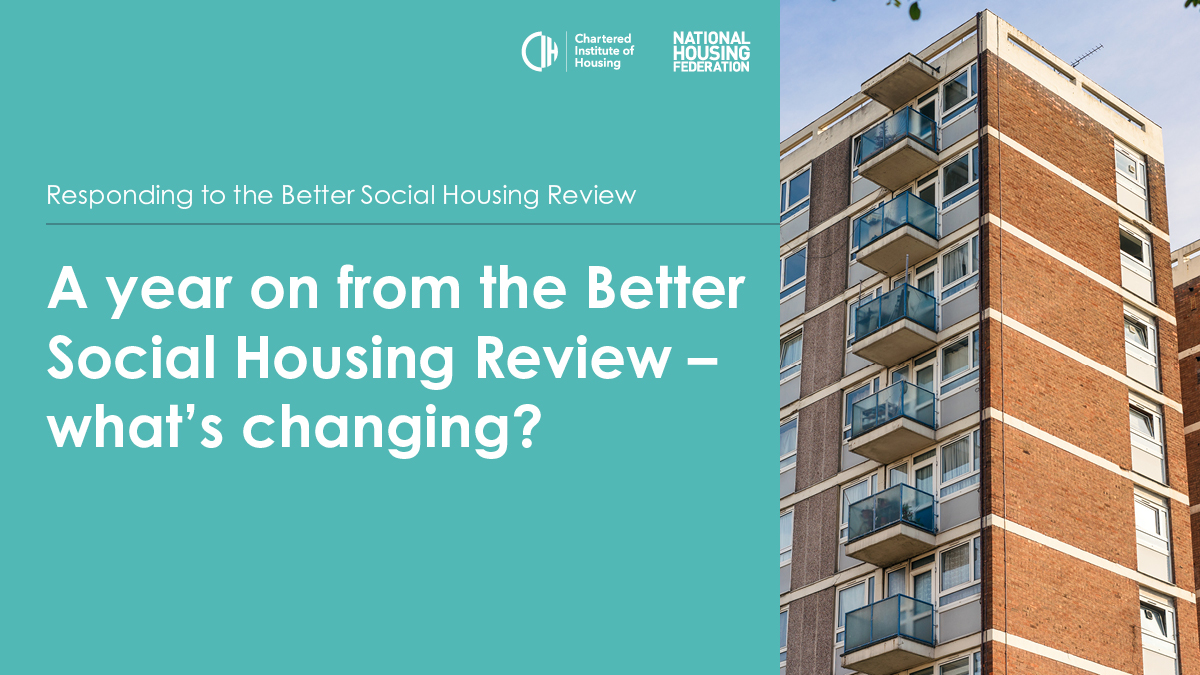New report A year on from the Better Social Housing Review what’s